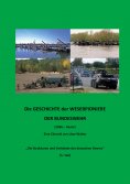 eBook: Weserpioniere - Eine Truppengattung des deutschen Feldheeres (1956 - heute)