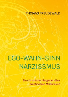 ebook: Ego-Wahn-Sinn Narzissmus