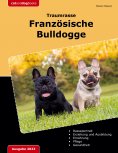 eBook: Traumrasse: Französische Bulldogge