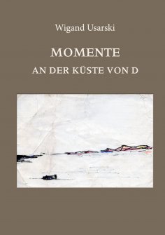 eBook: Momente an der Küste von D