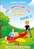 eBook: Die Abenteuer von Maximilian und Bello 2