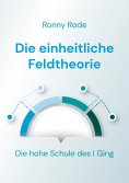 ebook: Die einheitliche Feldtheorie