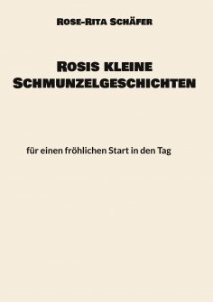 eBook: Rosis kleine Schmunzelgeschichten