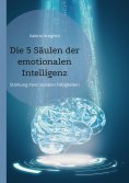 ebook: Die 5 Säulen der emotionalen Intelligenz