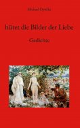 eBook: hütet die Bilder der Liebe