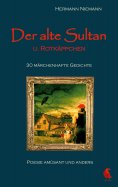 ebook: Der alte Sultan u. Rotkäppchen 30 märchenhafte Gedichte
