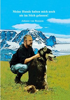 eBook: Meine Hunde haben mich noch nie im Stich gelassen!