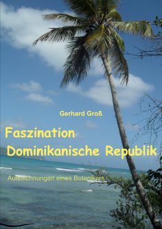 ebook: Faszination Dominikanische Republik