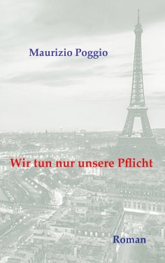 ebook: Wir tun nur unsere Pflicht