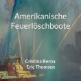 ebook: Amerikanische Feuerlöschboote