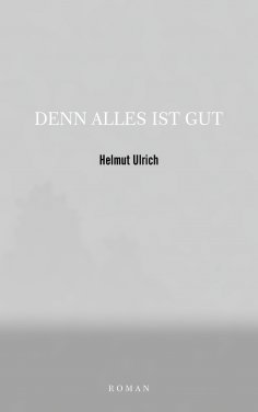 eBook: DENN ALLES IST GUT
