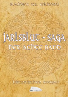 eBook: Jarlsblut-Saga Der achte Band