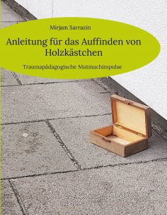 eBook: Anleitung für das Auffinden von Holzkästchen