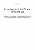 eBook: Kriegstagebuch der Panzer-Abteilung 138