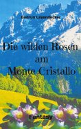 ebook: Die wilden Rosen am Monte Cristallo