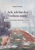 eBook: Ach, ich bin des Treibens müde