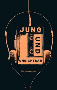 eBook: Jung und Unsichtbar