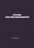 eBook: PSYCHE DER WELTGESCHICHTE