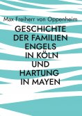 eBook: Geschichte der Familien Engels in Köln und Hartung in Mayen