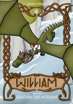 eBook: William und die Drachen des Nordens