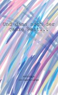 ebook: Und dann noch der ganze Rest...