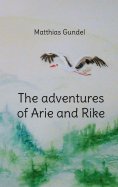 ebook: The adventures of Arie and Rike
