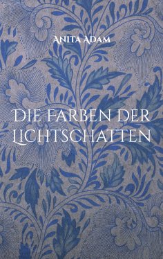 eBook: Die Farben der Lichtschatten