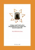 eBook: Leben und Tod in der Megalithzeit im Lichte der Quantenphysik
