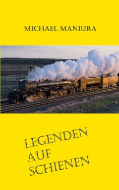 eBook: Legenden auf Schienen