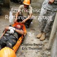 ebook: Amerikanische Rettungsfahrzeuge
