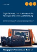 eBook: Digitalisierung und Simulation in der rettungsdienstlichen Weiterbildung