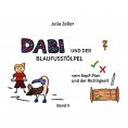 ebook: Dabi und der Blaufusstölpel - vom Kopf-Plan und der Richtigkeit - Band II