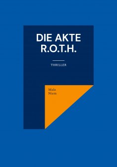 ebook: Die Akte R.O.T.H.