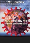 ebook: Was wird aus mir in Zeiten globaler Krisen