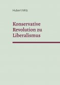 ebook: Konservative Revolution zu Liberalismus