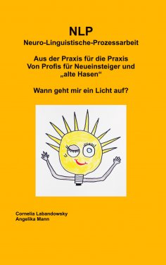 ebook: NLP Neuro-Linguistische-Prozessarbeit
