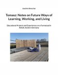 eBook: Tomasz: Notes on Future Ways of Learning, Working, and Living