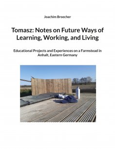 eBook: Tomasz: Notes on Future Ways of Learning, Working, and Living