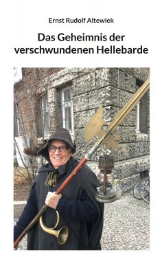 eBook: Das Geheimnis der verschwundenen Hellebarde