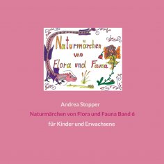 eBook: Naturmärchen von Flora und Fauna Band 6