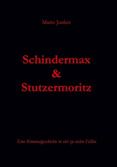 eBook: Schindermax und Stutzermoritz