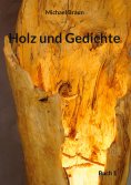 eBook: Holz und Gedichte