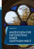eBook: Anzeichen für die Existenz einer geistigen Welt