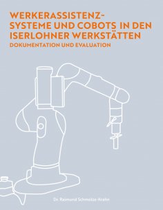 eBook: Werkerassistenzsysteme und Cobots in den Iserlohner Werkstätten