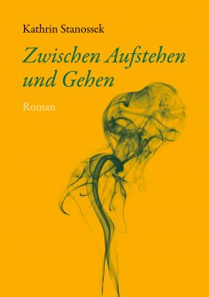 eBook: Zwischen Aufstehen und Gehen