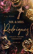 ebook: Mr. & Mrs. Rodríguez - Geklaut, verlobt, verheiratet