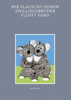 eBook: Wie Flauschy seinen Zwillingsbruder Fluffy fand