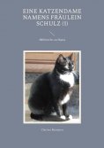 eBook: Eine Katzendame namens Fräulein Schulz