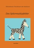 ebook: Das Spitzmaultüpfeltier