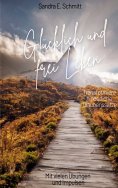 eBook: Glücklich und frei Leben